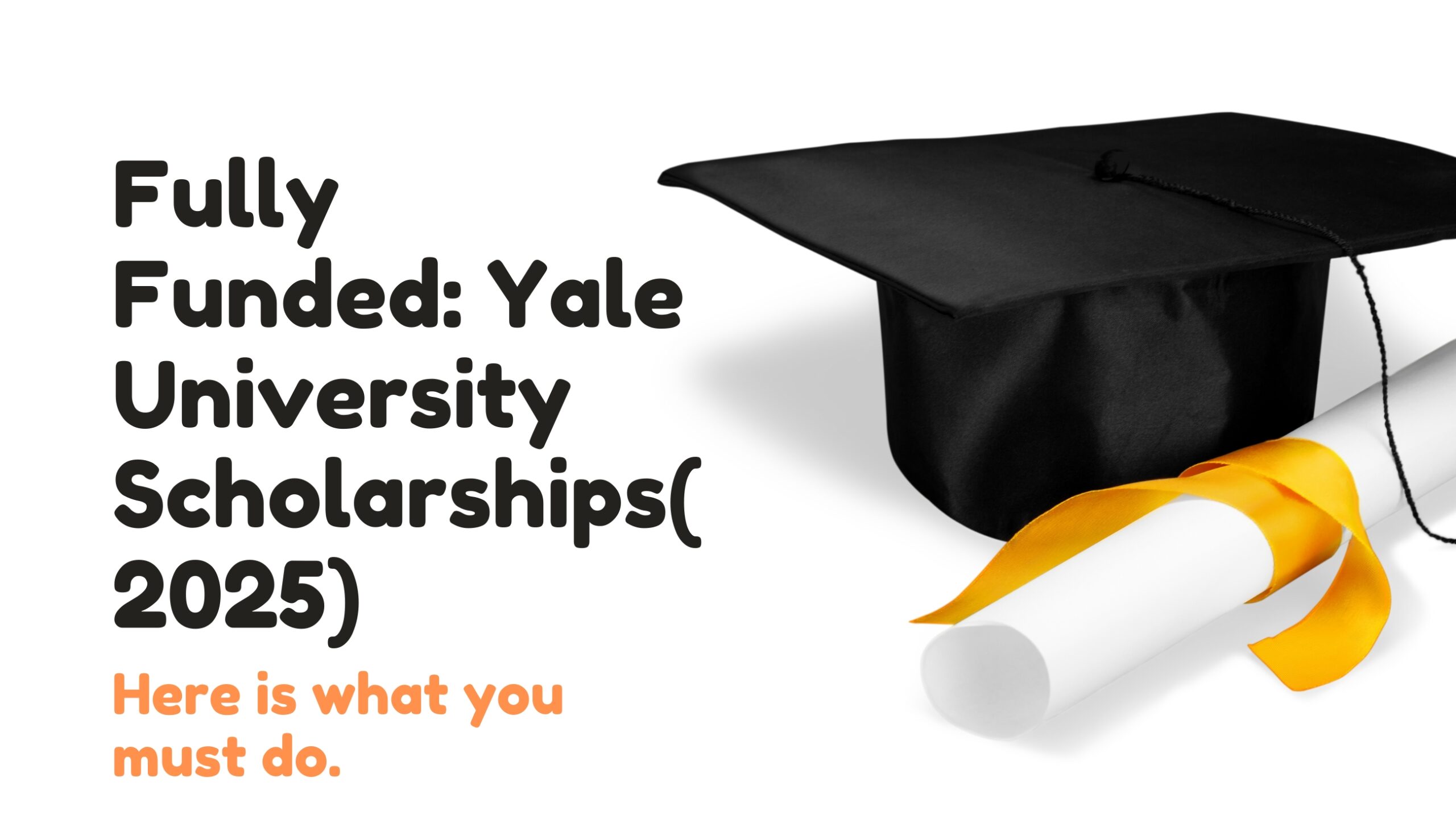 Fully Funded: Yale University Scholarships(2025)