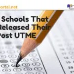 List of Schools That Have Released Their 2024 Post UTME Forms