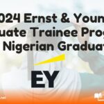 2024 Ernst & Young Graduate Trainee Program for Nigerian Graduates