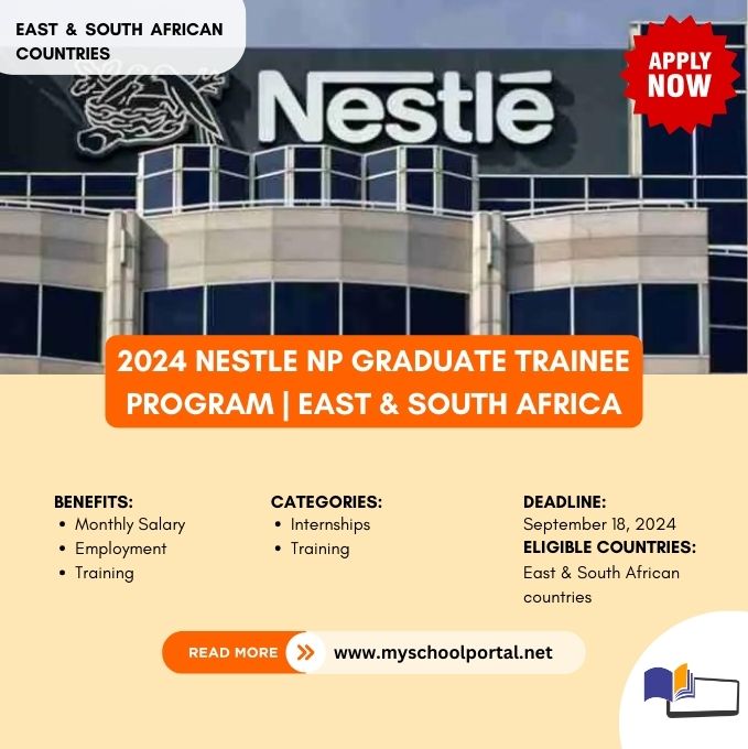 2024 Nestle NP Graduate Trainee Program | East & South Africa