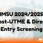 IMSU 2024/2025 Post-UTME & Direct Entry Screening