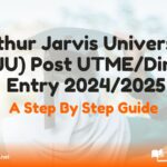 Arthur Jarvis University (AJU) Post UTME/Direct Entry 2024/2025 Form