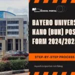 Bayero University, Kano (BUK) Post UTME Form 2024/2025: Eligibility and How to Apply