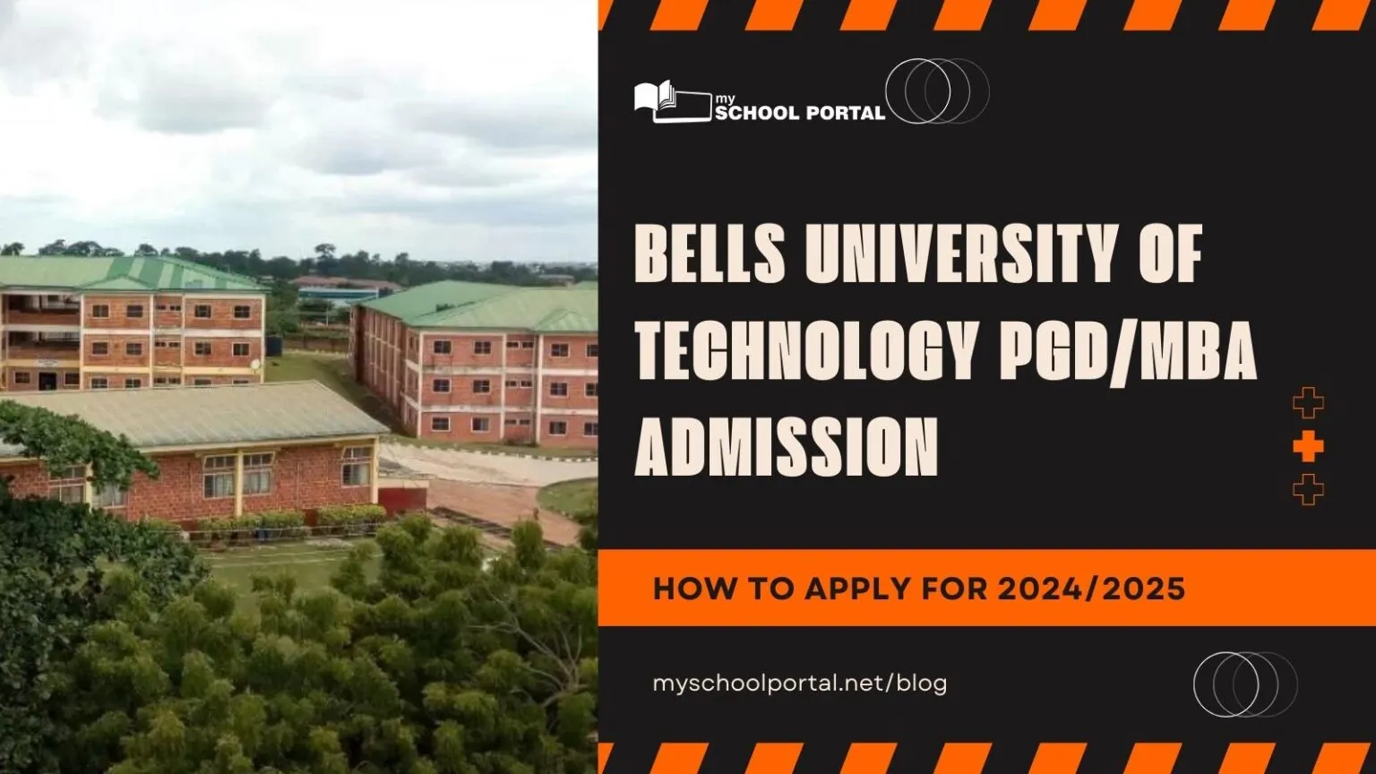 Bells University of Technology PGD/MBA Admission: How to Apply for 2024/2025