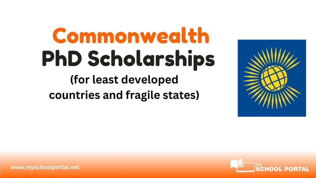 Commonwealth PhD Scholarships (for least developed countries and fragile states)