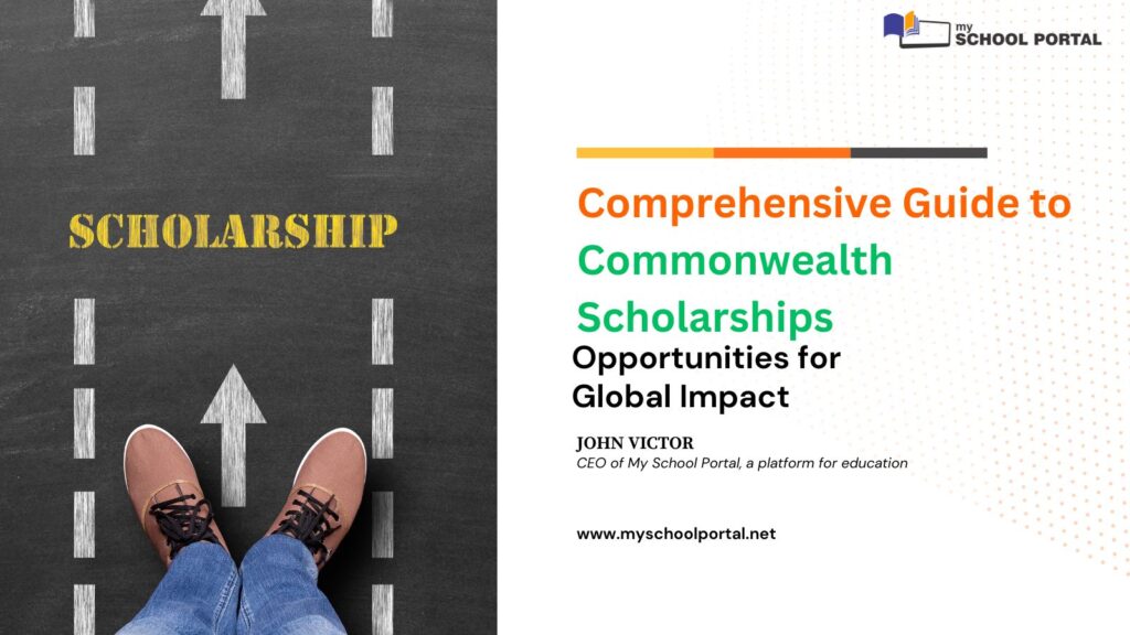 Comprehensive Guide to Commonwealth Scholarships: Opportunities for Global Impact