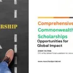 Comprehensive Guide to Commonwealth Scholarships: Opportunities for Global Impact