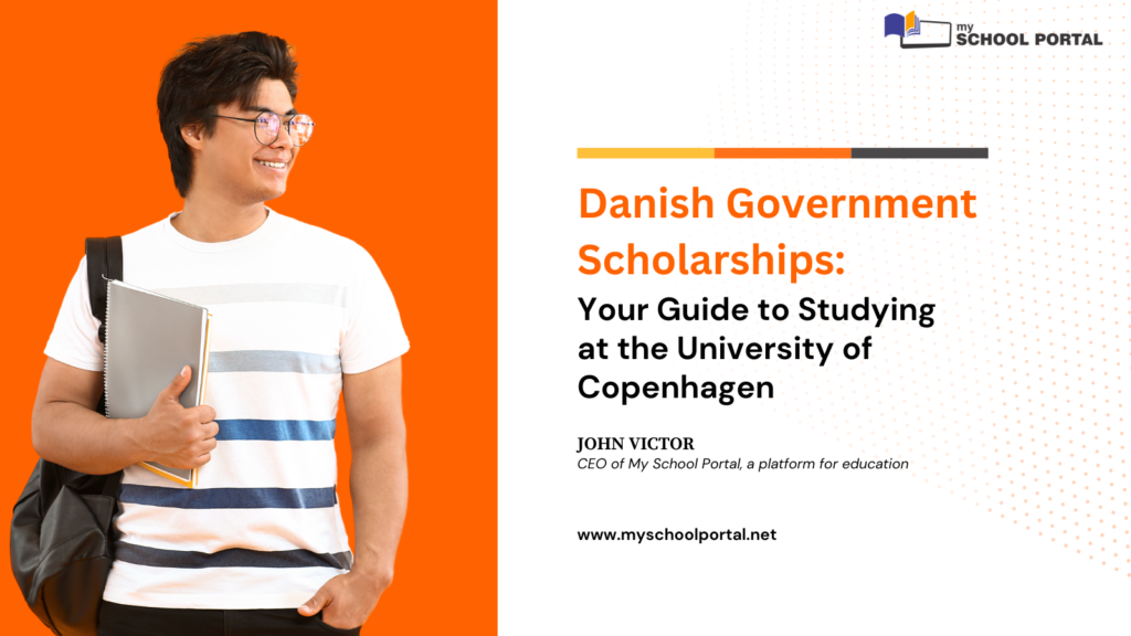 Danish Government Scholarships: Your Guide to Studying at the University of Copenhagen