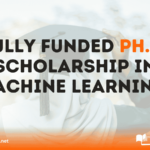 FULLY FUNDED Ph.D. SCHOLARSHIP IN MACHINE LEARNING 