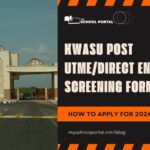 KWASU Post UTME/Direct Entry Screening Form [UPDATED] – 2024/2025 Session