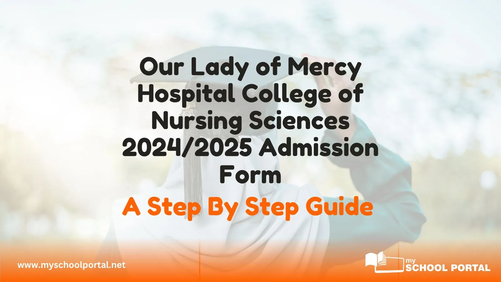 Our Lady of Mercy Hospital College of Nursing Sciences 2024/2025 Admission Form