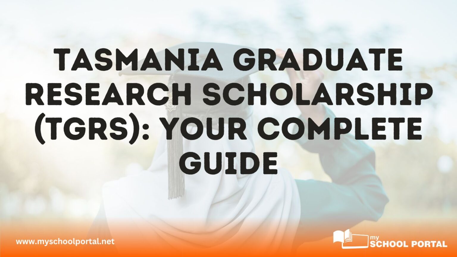 Tasmania Graduate Research Scholarship (TGRS): Your Complete Guide