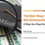 The Best Ways to Find and Win Scholarships