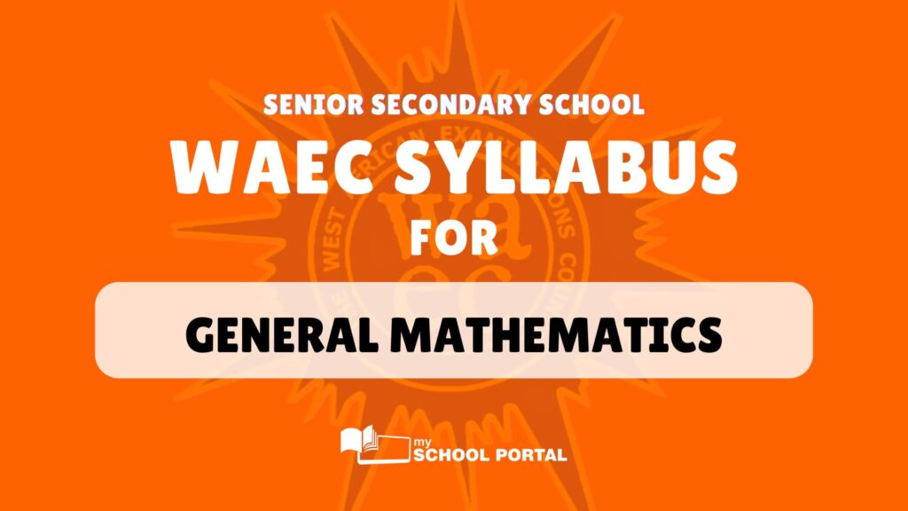 WAEC syllabus: General mathematics