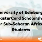 University of Edinburgh MasterCard Scholarship for Sub-Saharan African Students