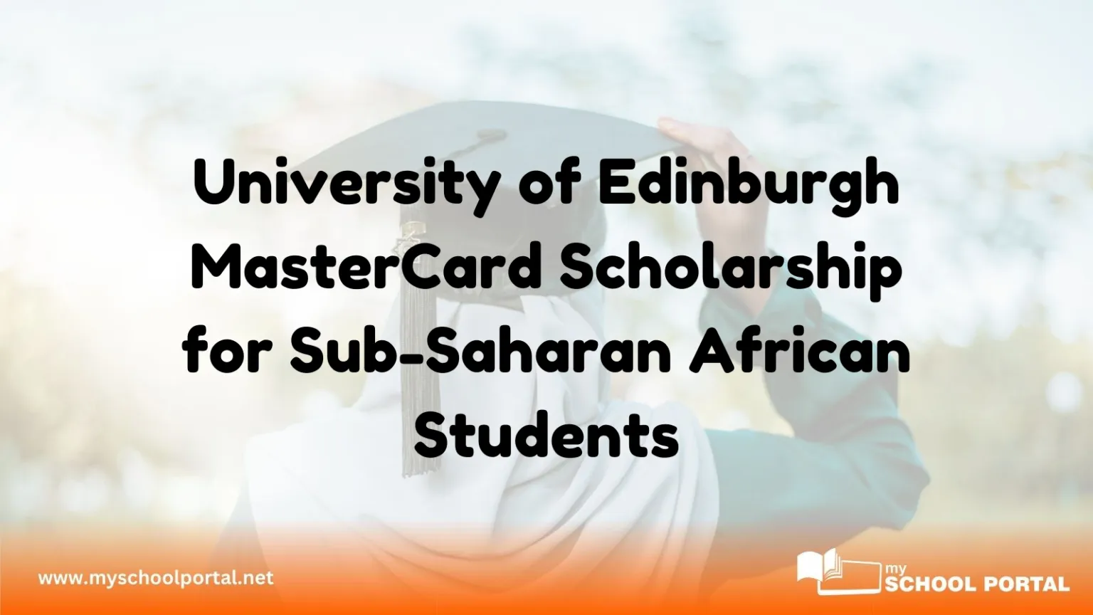 University of Edinburgh MasterCard Scholarship for Sub-Saharan African Students