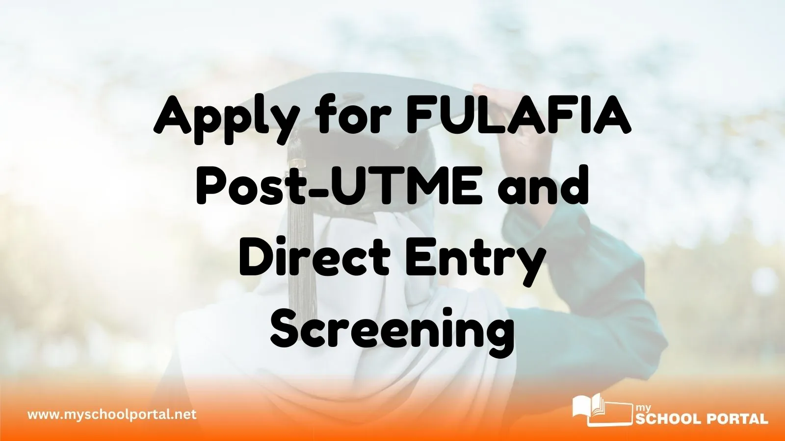 Apply for FULAFIA Post-UTME and Direct Entry Screening