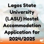 Lagos State University (LASU) Hostel Accommodation Application for 2024/2025