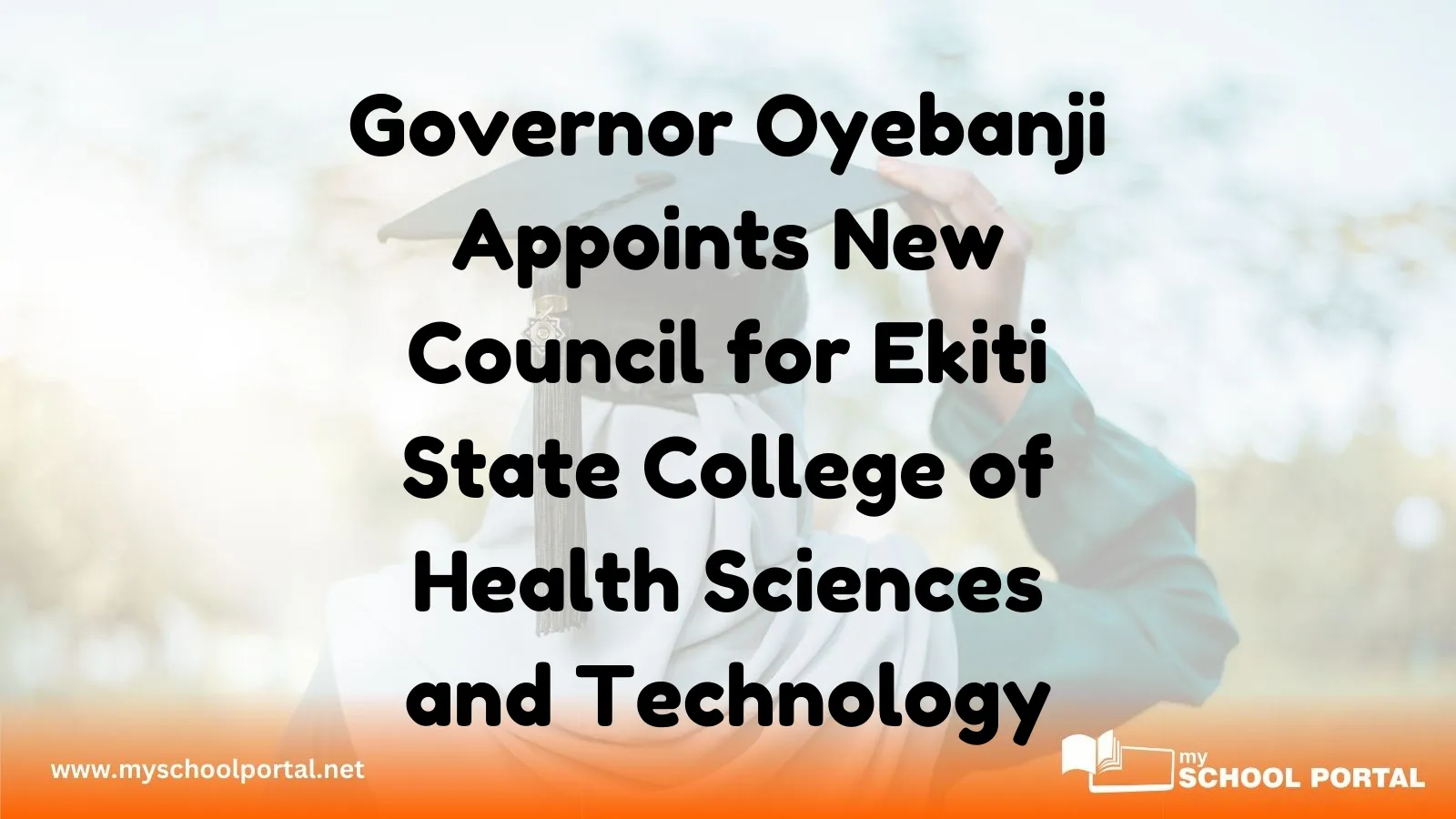 Governor Oyebanji Appoints New Council for Ekiti State College of Health Sciences and Technology