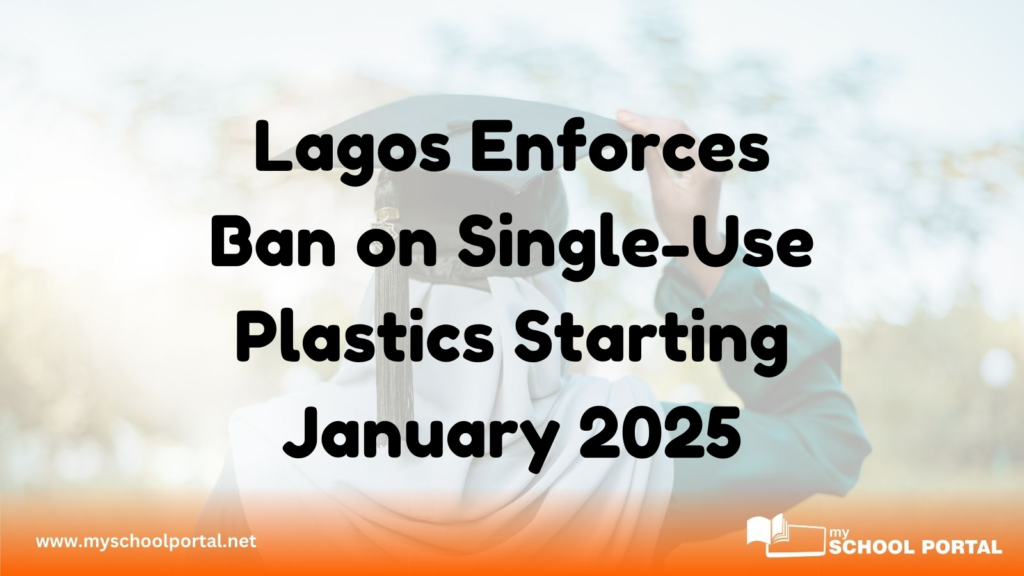 Lagos Enforces Ban on Single-Use Plastics Starting January 2025