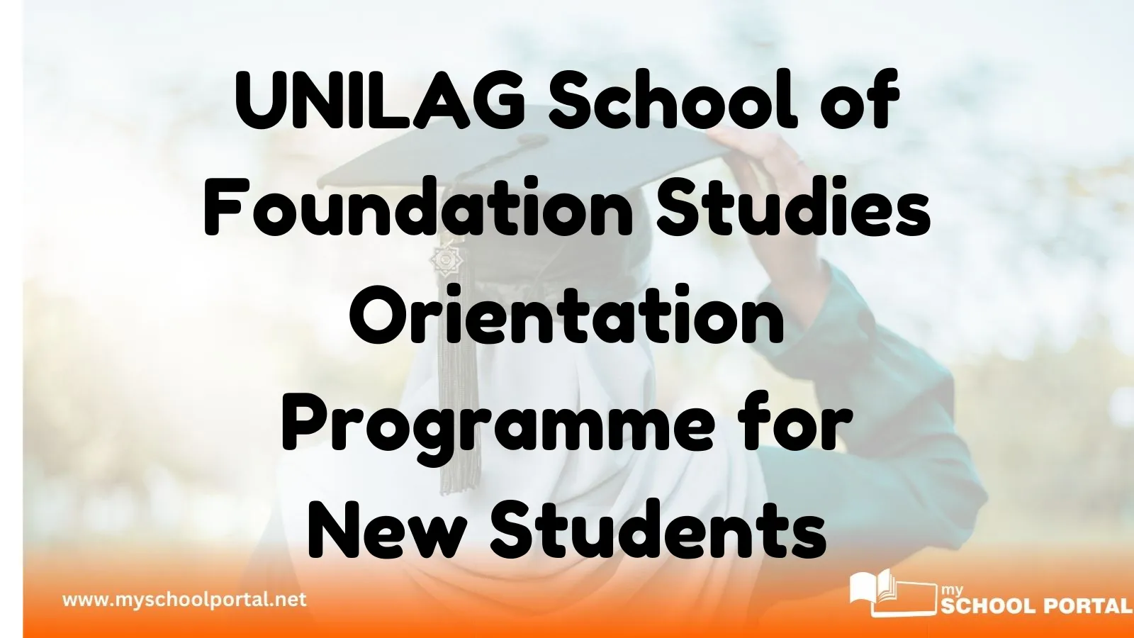 UNILAG School of Foundation Studies Orientation Programme for New Students