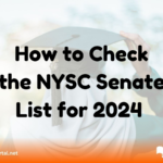 How to Check the NYSC Senate List for 2024 Batch 'C' Stream