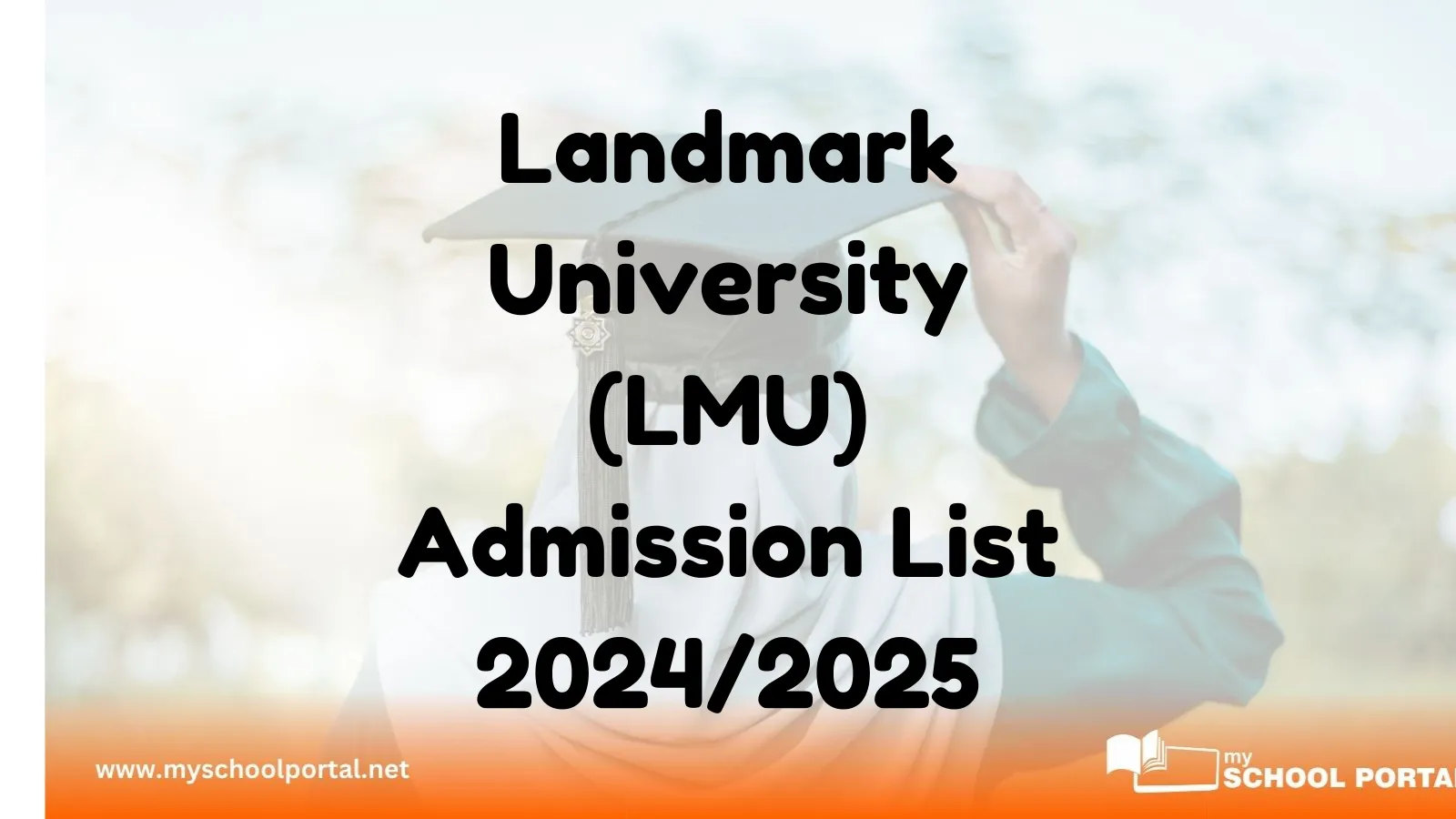 Landmark University (LMU) Admission List for 2024/2025 Released