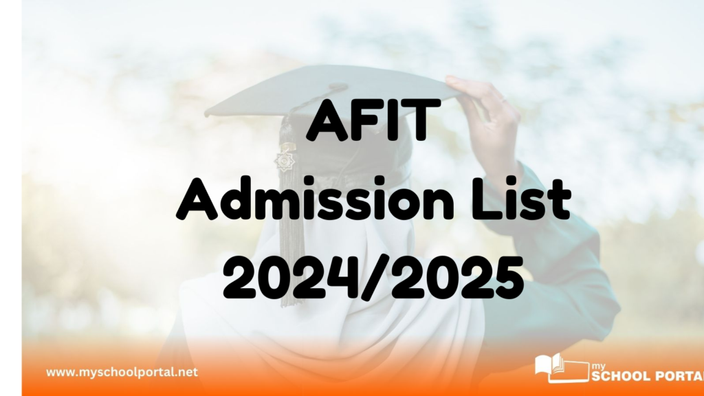 AFIT Admission List for 2024/2025