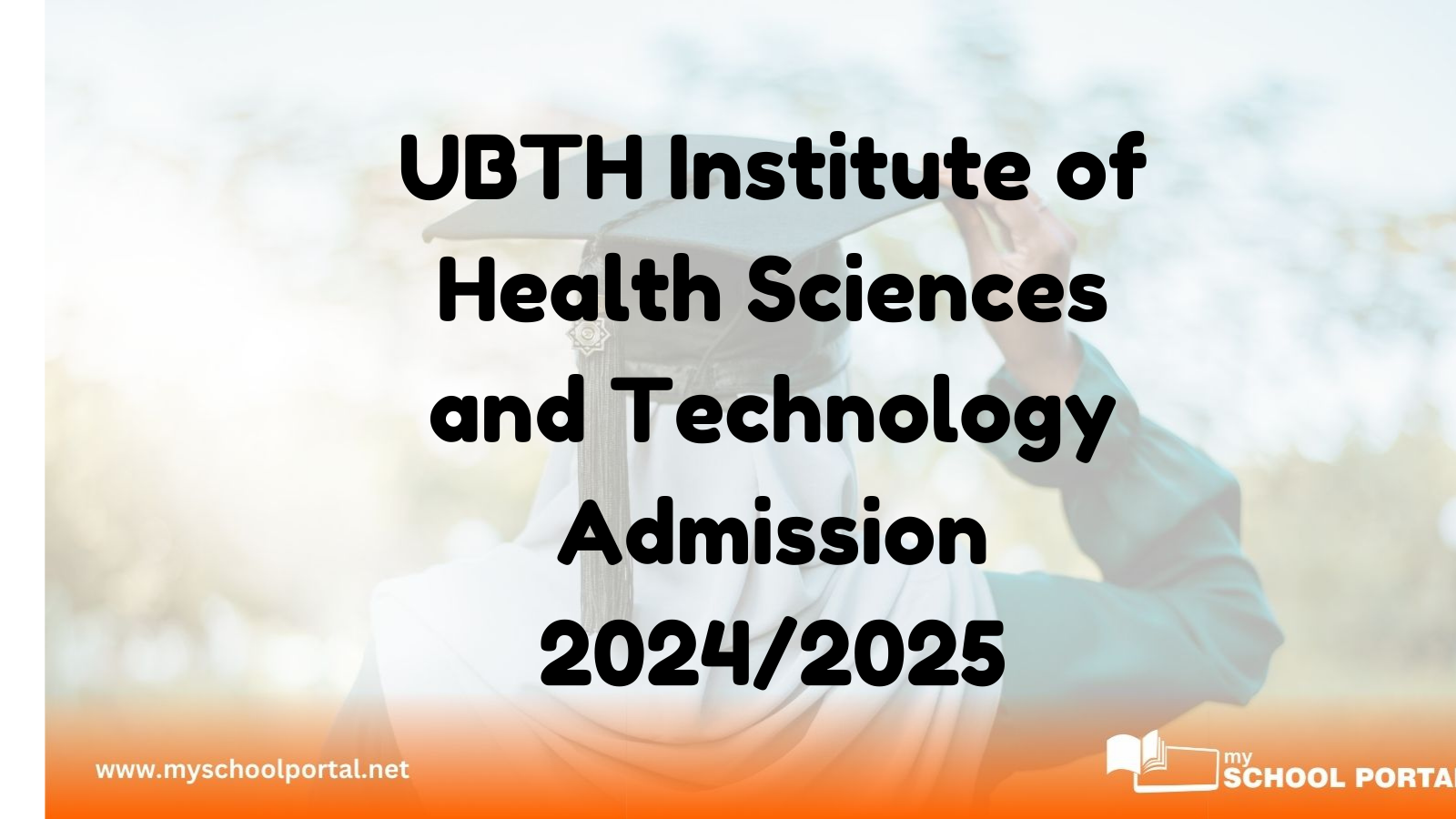 UBTH Institute of Health Sciences and Technology Admission 2024/2025