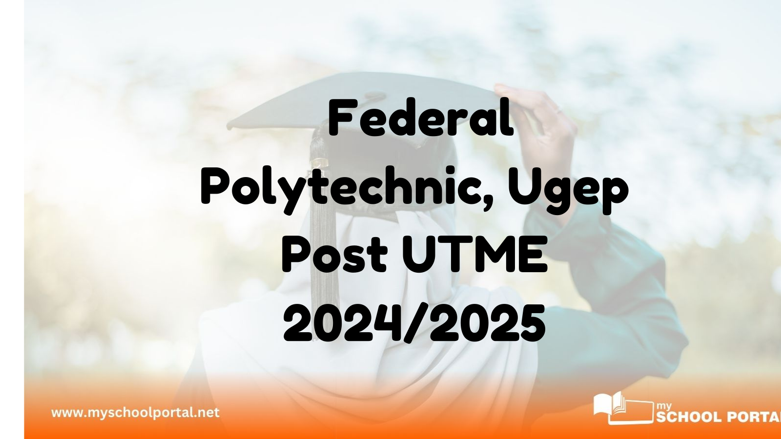 Federal Polytechnic, Ugep Post UTME 2024/2025