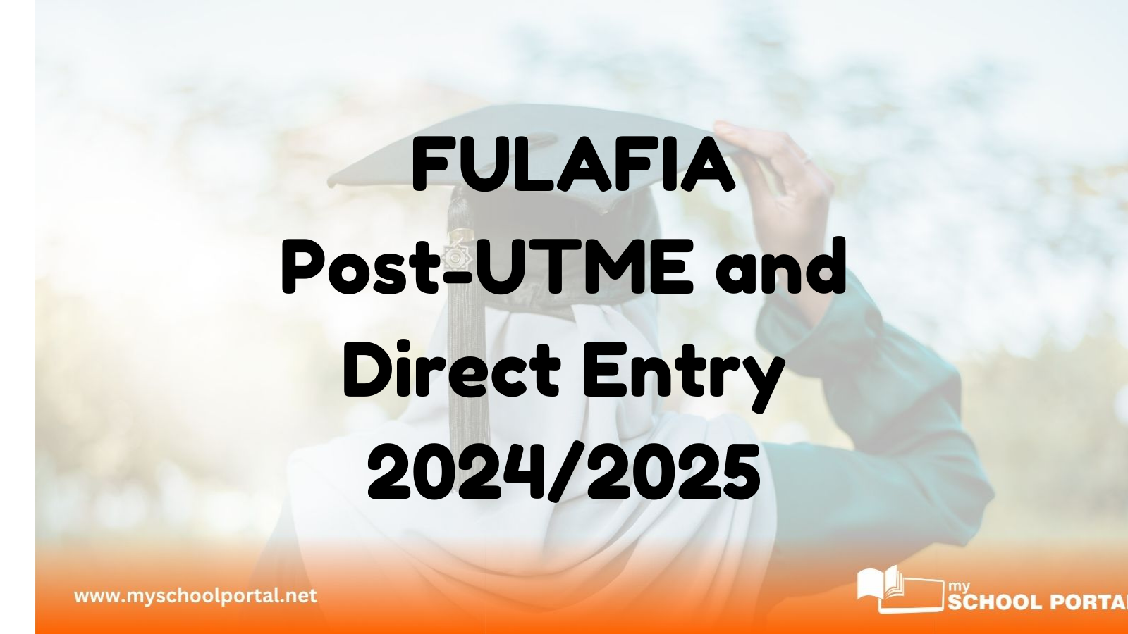 FULAFIA Post-UTME and Direct Entry 2024/2025