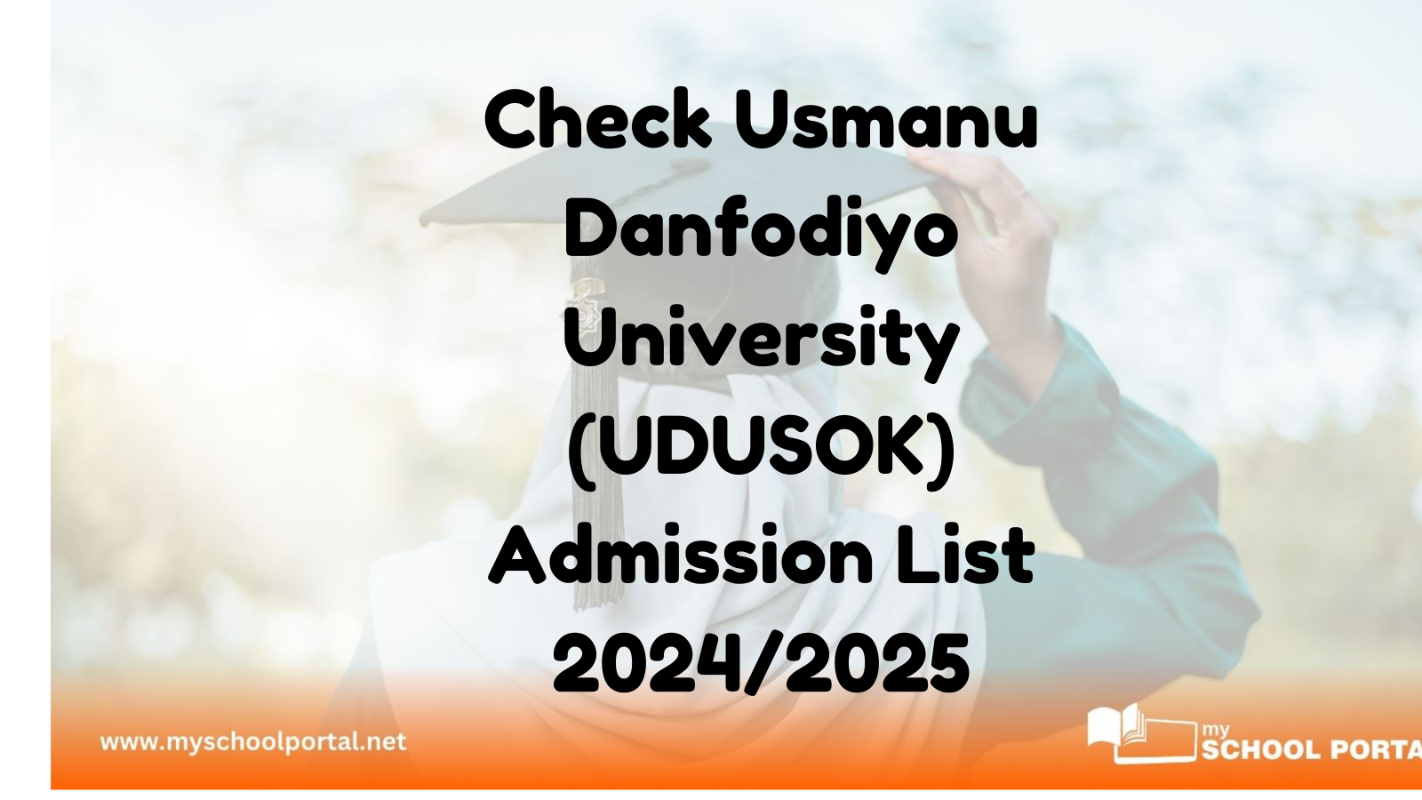 Check Usmanu Danfodiyo University (UDUSOK) Admission List 2024/2025