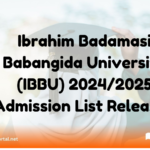 Ibrahim Badamasi Babangida University (IBBU) 2024/2025 Admission List Released