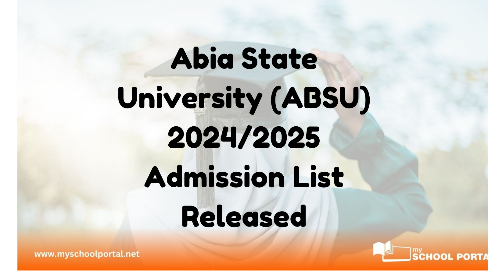 Abia State University (ABSU) 2024/2025 Admission List Released