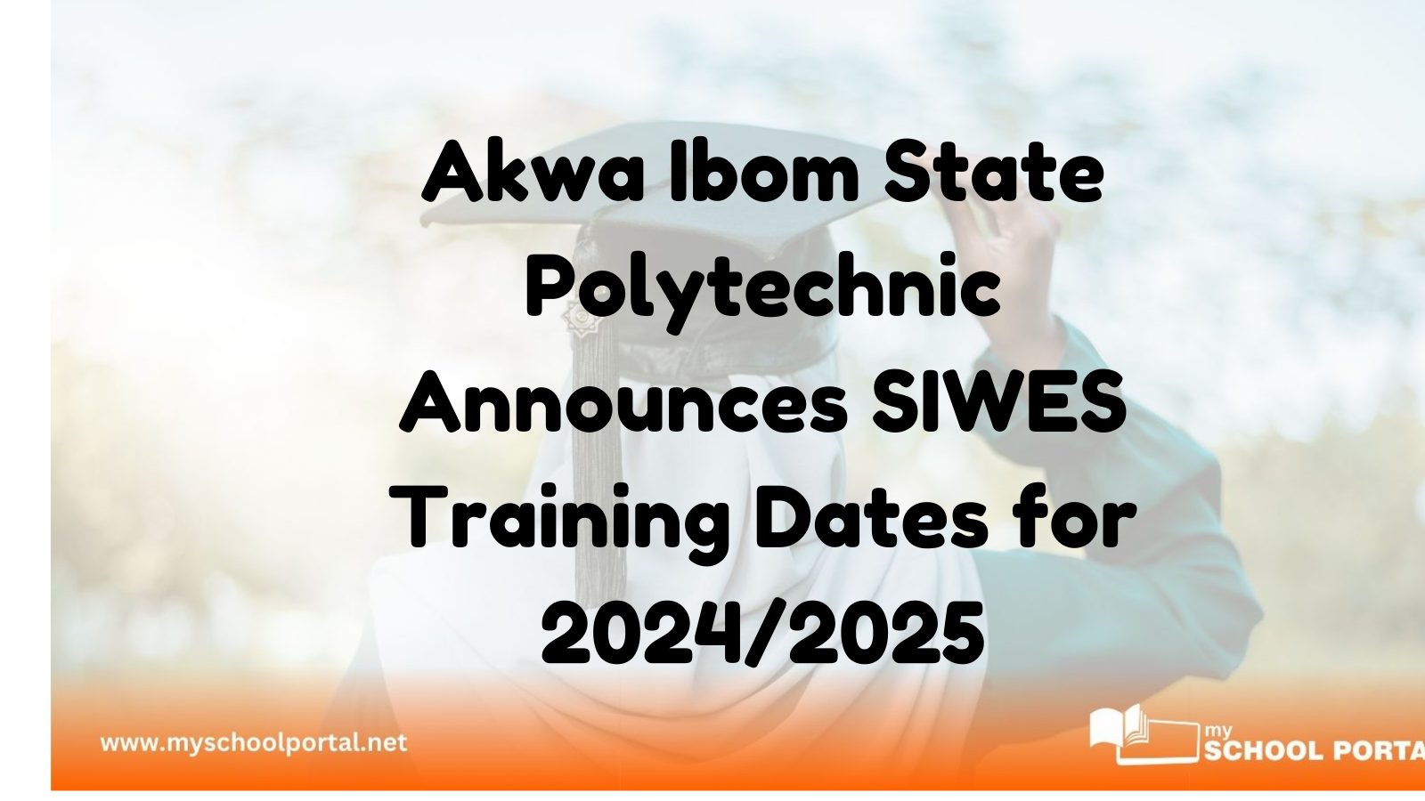 Akwa Ibom State Polytechnic Announces SIWES Training Dates for 2024/2025