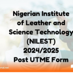 Nigerian Institute of Leather and Science Technology (NILEST) 2024/2025 Post UTME Form