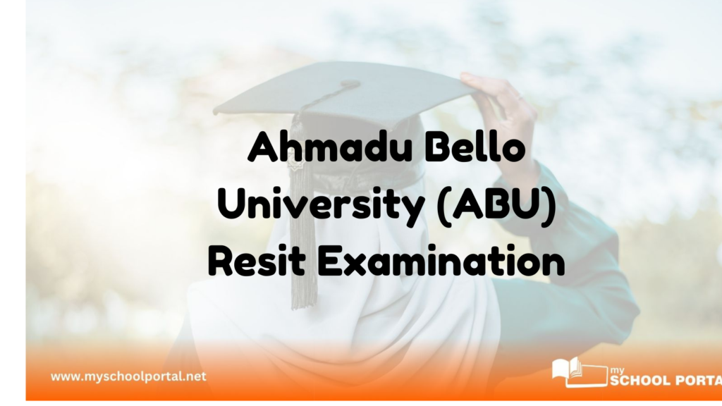 Ahmadu Bello University (ABU) Resit Examination