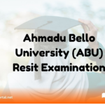 Ahmadu Bello University (ABU) Resit Examination