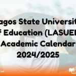 Lagos State University of Education (LASUED) Academic Calendar 2024/2025