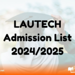 LAUTECH Admission List 2024/2025