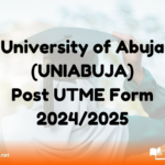 University of Abuja (UNIABUJA) Post UTME Form 2024/2025