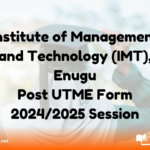 Institute of Management and Technology (IMT), Enugu Post UTME Form 2024/2025 Session