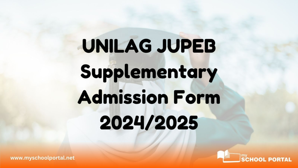 UNILAG JUPEB Supplementary Admission Form 2024/2025