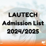 LAUTECH Admission List 2024/2025