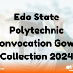 Edo State Polytechnic Convocation Gown Collection 2024