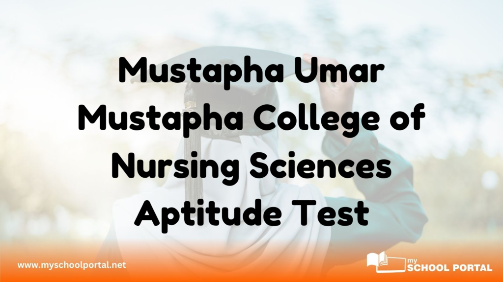 Mustapha Umar Mustapha College of Nursing Sciences Aptitude Test