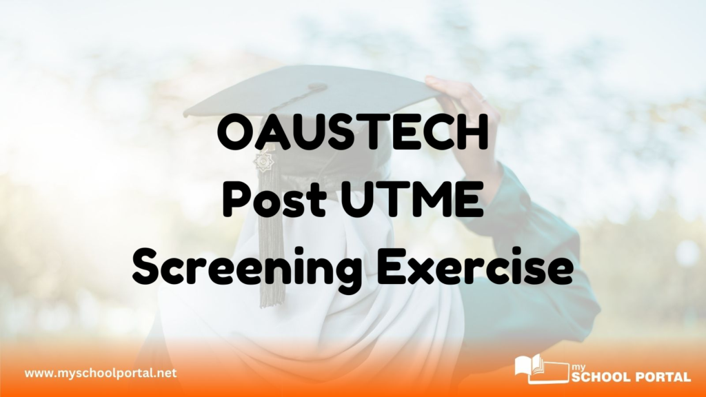 OAUSTECH Post UTME Screening Exercise