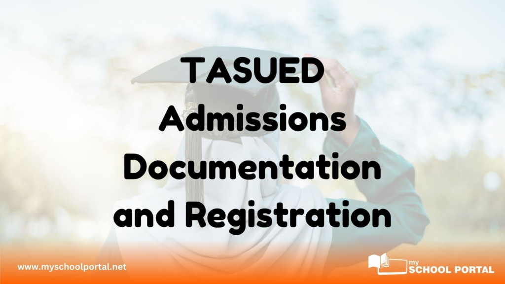 TASUED Admissions Documentation and Registration