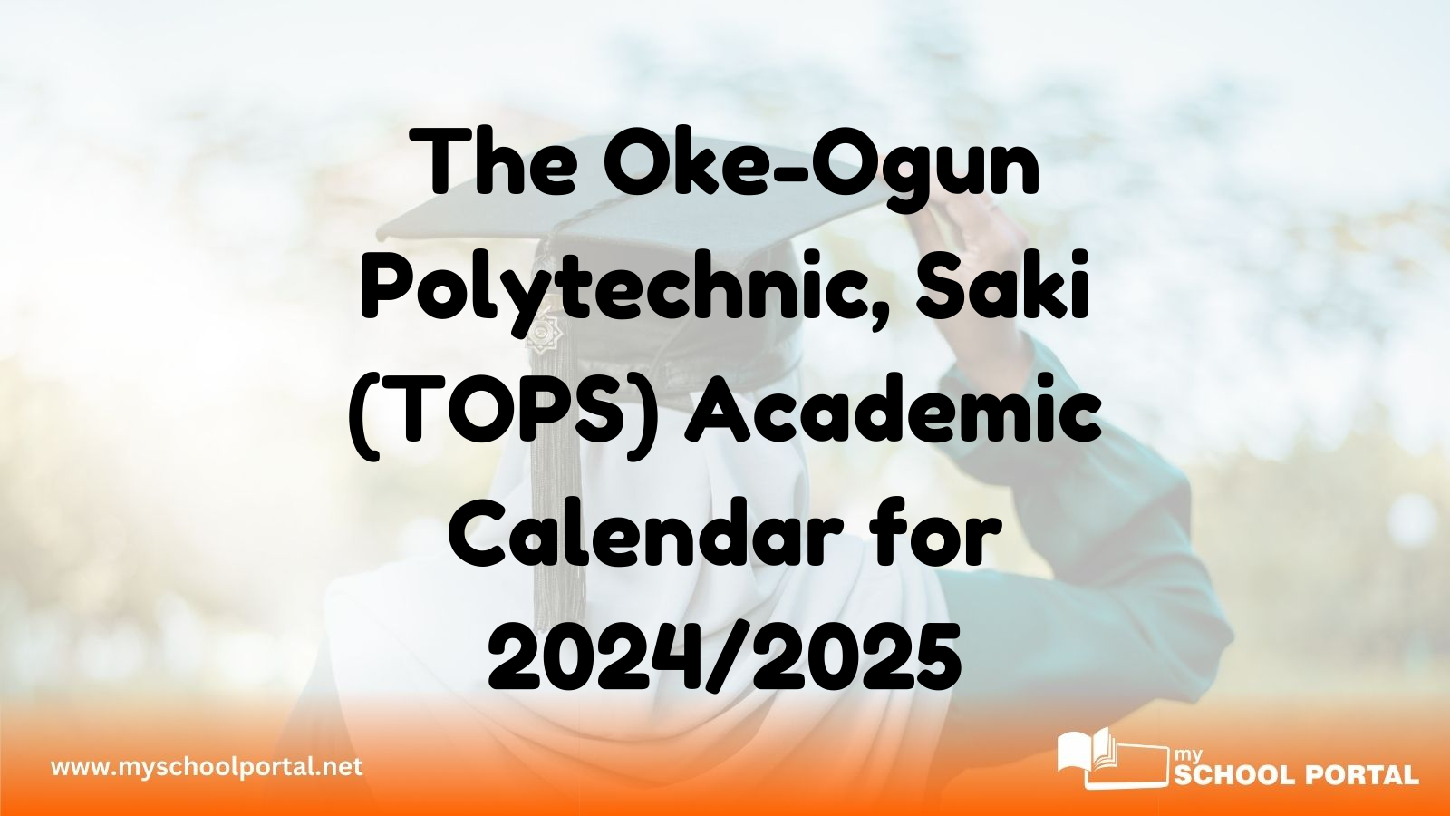 The Oke-Ogun Polytechnic, Saki (TOPS) Academic Calendar for 2024/2025