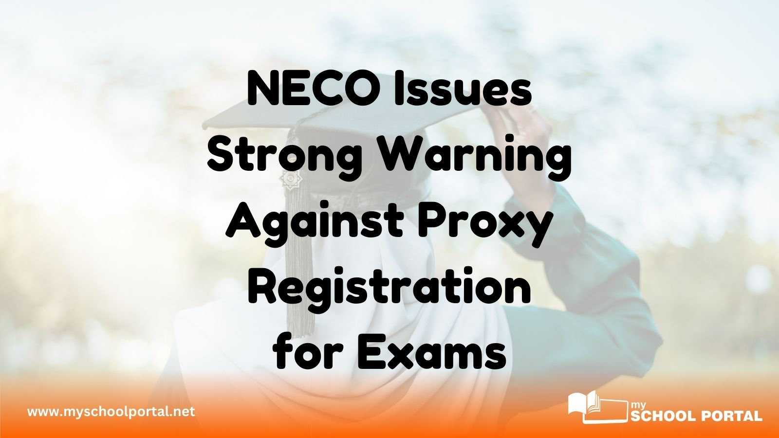 NECO Issues Strong Warning Against Proxy Registration for Exams